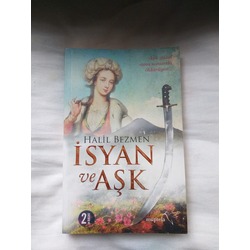 İsyan ve Aşk - Halil Bezmen