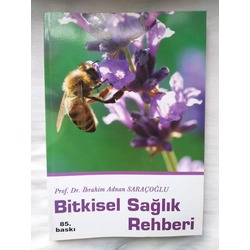 Bitkisel Sağlık Rehberi - İbrahim Adnan Saraçoğlu