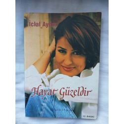 Hayat Güzeldir - İclal Aydın 