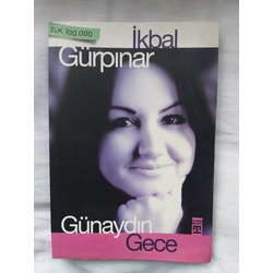 Günaydın Gece - İkbal Gürpınar (Birinci Baskı)