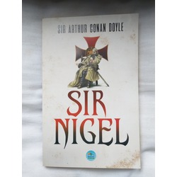 Sir Nigel - Sir Arthur Conan Doyle