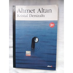 Kristal Denizaltı - Ahmet Altan