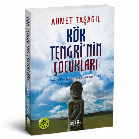 Kök Tengri'nin Çocukları - Ahmet Taşağıl