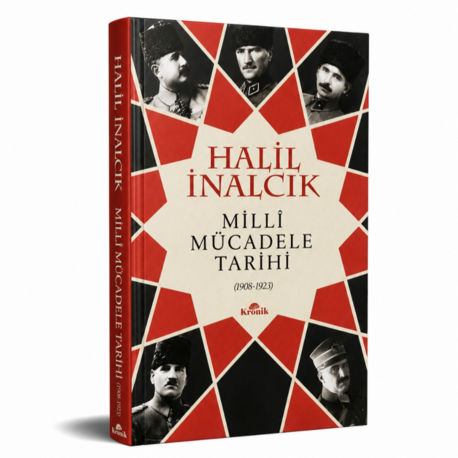 Milli Mücadele Tarihi 1908 - 1923 - Halil İnalcık