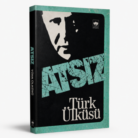 Türk Ülküsü - Hüseyin Nihal Atsız