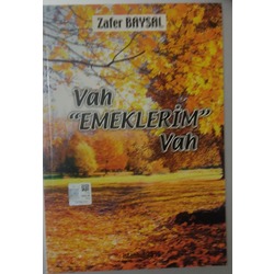 Zafer Baysal - Vah Emeklerim Vah