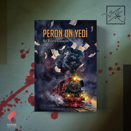 Peron 17 - Bir Edebi Cinayet