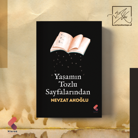 Nevzat Akoğlu - Yaşamın Tozlu Sayflarından