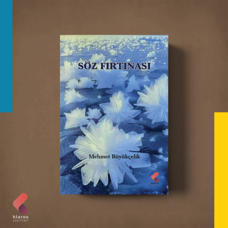 Mehmet Büyükçelik - Söz Fırtınası