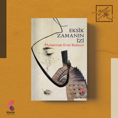 Eksik Zamanın İzi - Muhammet Ersin Bozkurt