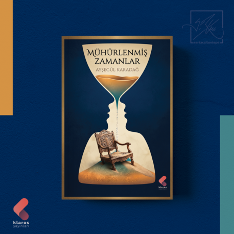 Mühürlenmiş Zaman- Ayşegül Karadağ