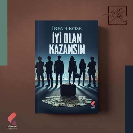 İYİ OLAN KAZANSIN - İRFAN KÖSE