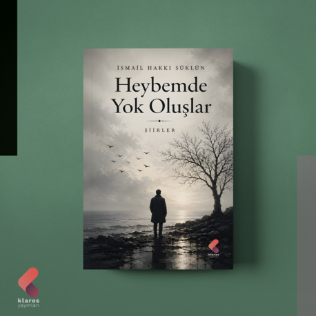 Heybemde Yok Oluşlar - İsmail Hakkı Süklün