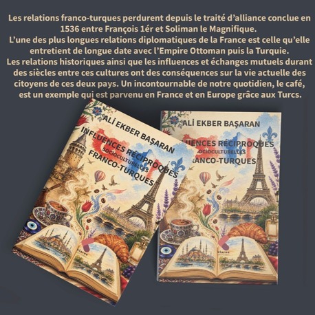 Ali Ekber Başaran - Influences réciproques socioculturelles franco-turques