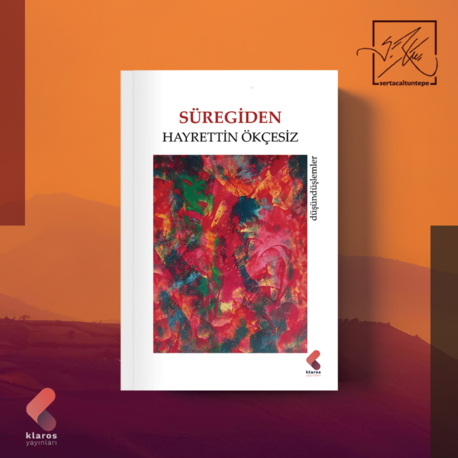 Hayrettin Ökçesiz - Süregiden