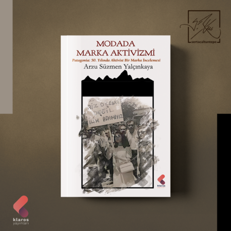 MODADA MARKA AKTİVİZMİ - ARZU SÜZMEN YALÇINKAYA