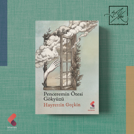 PENCEREMİN ÖTESİ GÖKYÜZÜ - HAYRETTİN GEÇKİN