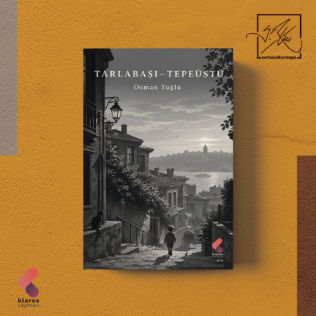 OSMAN TUĞLU - TARLABAŞI - TEPEÜSTÜ