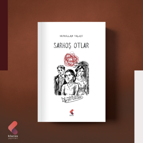 Sarhoş Otlar - Nurullah Yalav