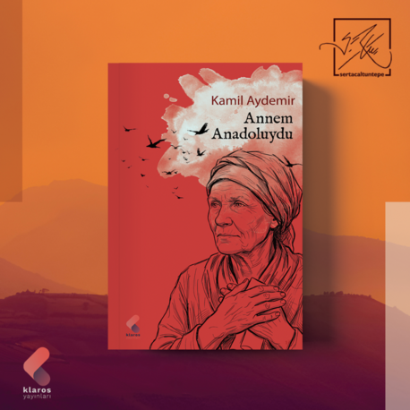 Kamil Aydemir - Annem Anadoluydu