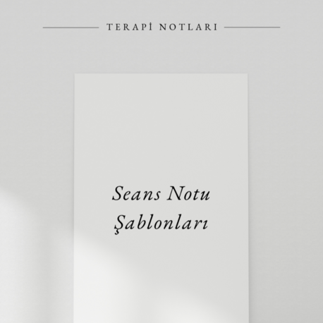 SEANS NOTU ŞABLONLARI — 6 TERAPİ EKOLU BDT 