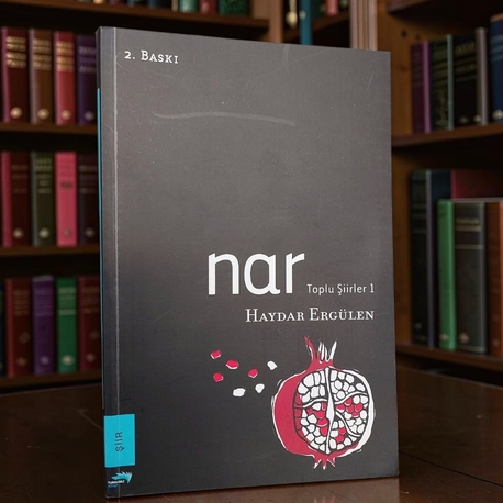 Nar Toplu Şiirler 1 - Haydar Ergülen - 2008