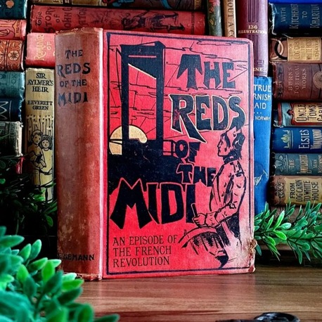 Félix Gras — The Reds of the Midi: An Episode of the French Revolution | 1896
