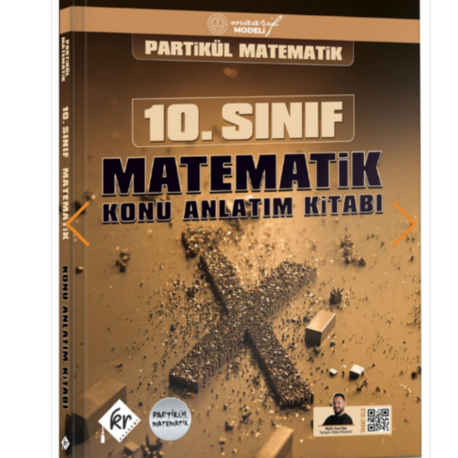 Partikül Matematik Maarif Modeli 10. Sınıf Matematik Konu Anlatım Kitabı KR Akademi Yayınları