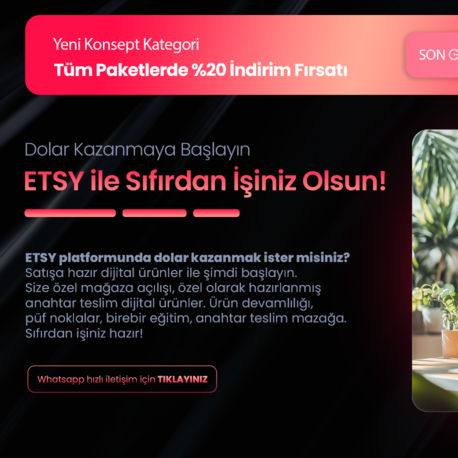 ETSY ile Dolar Geliriniz Olsun - Ultra Rahatlık Paketi