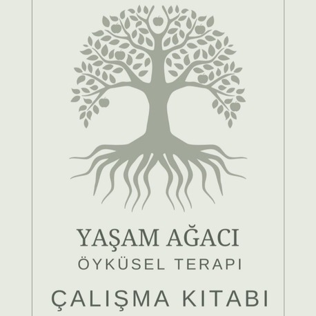 Yaşam Ağacı Öyküsel Terapi Çalışma Kitabı