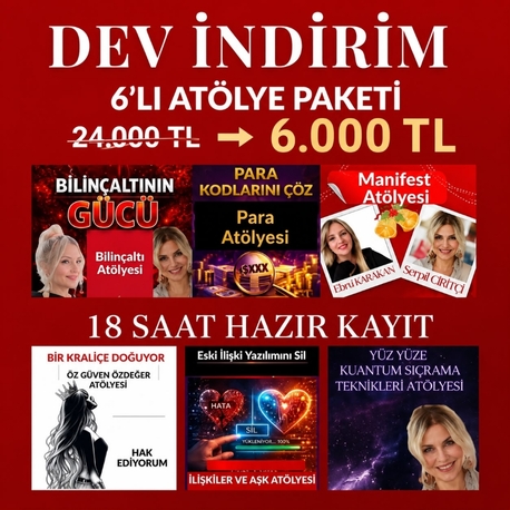 6 ATÖLYE ÇALIŞMASI PAKETİ (HAZIR KAYIT)