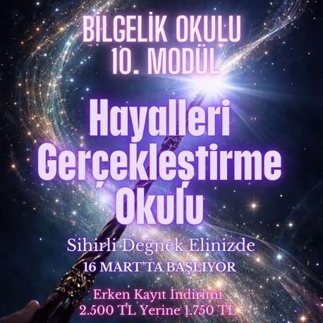 HAYALLERİ GERÇEKLEŞTİRME OKULU BİLGELİK OKULU 10.MODÜL (HAZIR KAYIT)