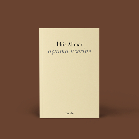 İdris Akmar - Aşınma Üzerine 