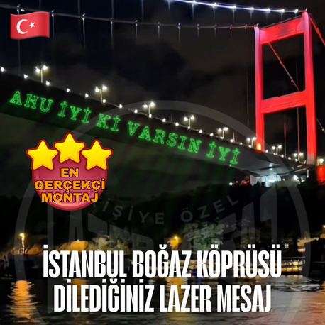 İSTANBUL BOĞAZ KÖPRÜSÜ DİLEDİĞİNİZ LAZER MONTAJ VİDEO