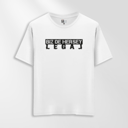Unisex Oversize Biz de Herşey Legal Tasarımlı T-Shirt 