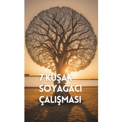 7 KUŞAK SOYAĞACI ÇALIŞMASI