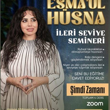 ESMA’ÜL HÜSNA İLERİ SEVİYE SEMİNERİ