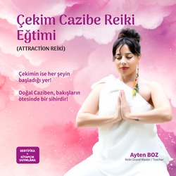 ÇEKİMVE CAZİBE REİKİ EĞİTİMİ