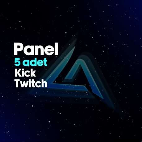 Panel (Twitch / Kick) [5 ADET]