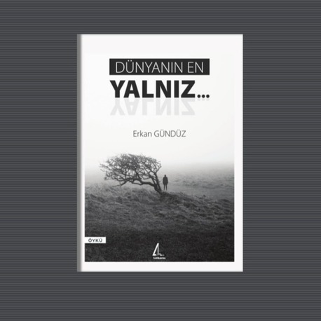 DÜNYANIN EN YALNIZ...