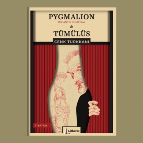 PYGMALION & TÜMÜLÜS