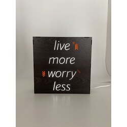 Live More Worry Less - Işıklı Dekor