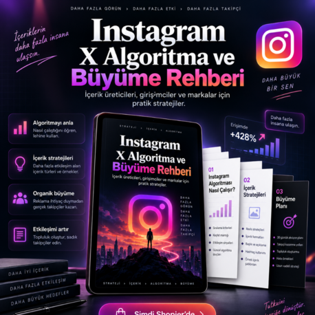 Instagram Algoritma ve Büyüme Rehberi