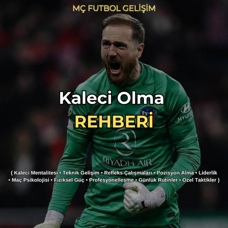Kaleci Olma REHBERİ
