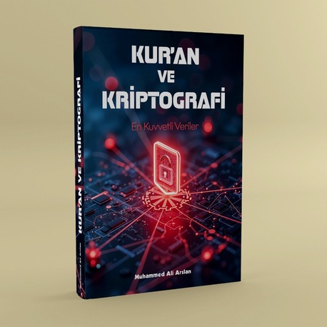 KURAN ve Kriptografi En Kuvvetli Veriler