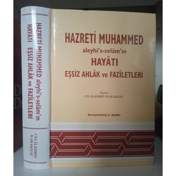 Hazreti Muhammed Sav Hayatı Eşsiz Ahlakı ve Faziletleri