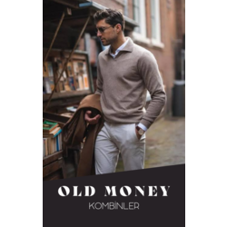 Old Money Erkek Kombin Önerileri E-Kitap 