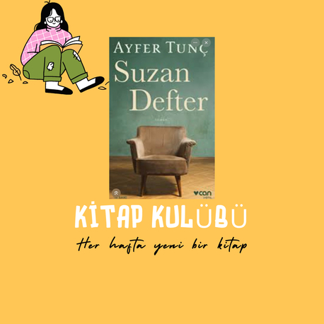 Kitap Klübü - ağustos  ayı-Ayfer Tunç Suzan Defter