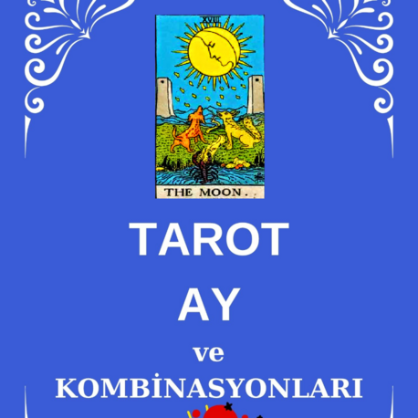 TAROT AY ve KOMBINASYONLARI