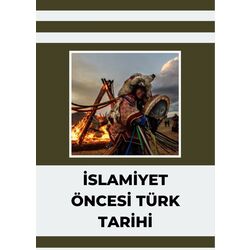 İSLAMİYET ÖNCESİ TÜRK TARİHİ NOTLARI